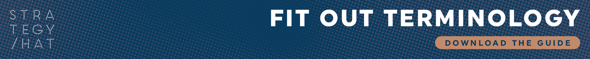 A Client's Guide to Fit Out Terminology